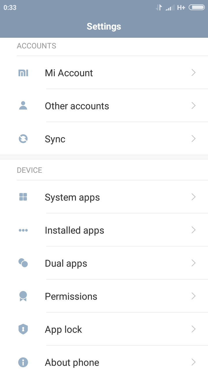 Under accounts heading you find: Mi account, other accounts and sync. Under the device heading you find: system apps, installed apps, dual apps, permissions, app lock and about phone