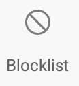 blocklist. found at the bottom of the screen about 3 cm from the bottom edge and in the center