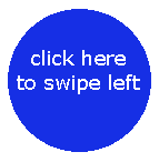 click here to swipe left